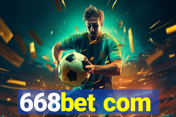 668bet com